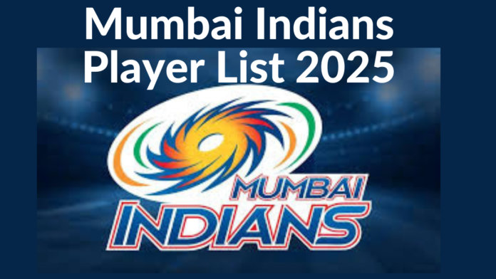 Mumbai Indians Player List 2025